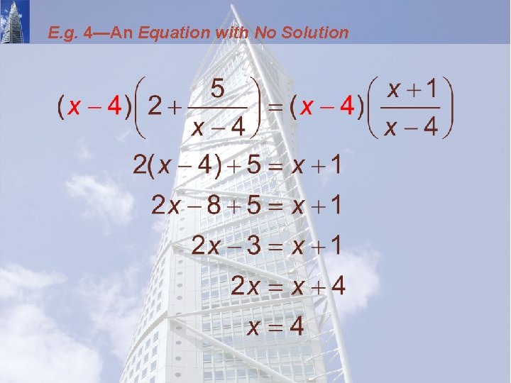 E. g. 4—An Equation with No Solution 