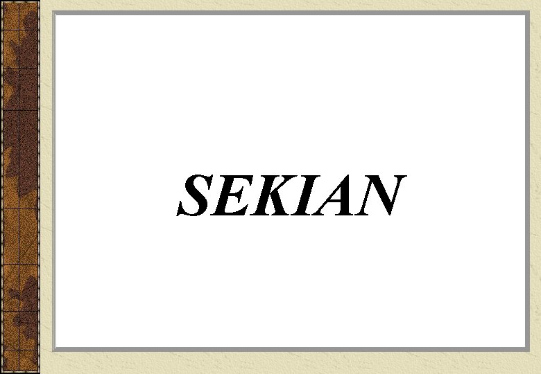 SEKIAN 