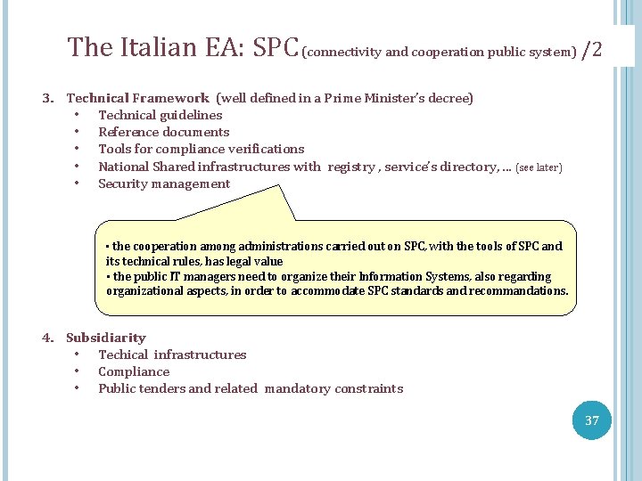 The Italian EA: SPC (connectivity and cooperation public system) /2 3. Technical Framework (well