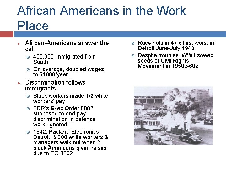 African Americans in the Work Place ► African-Americans answer the call ► 400, 000