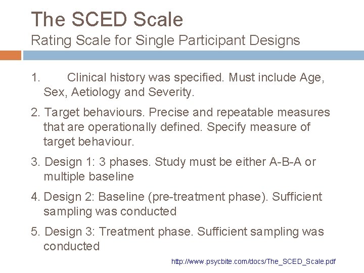 The SCED Scale Rating Scale for Single Participant Designs 1. Clinical history was specified.
