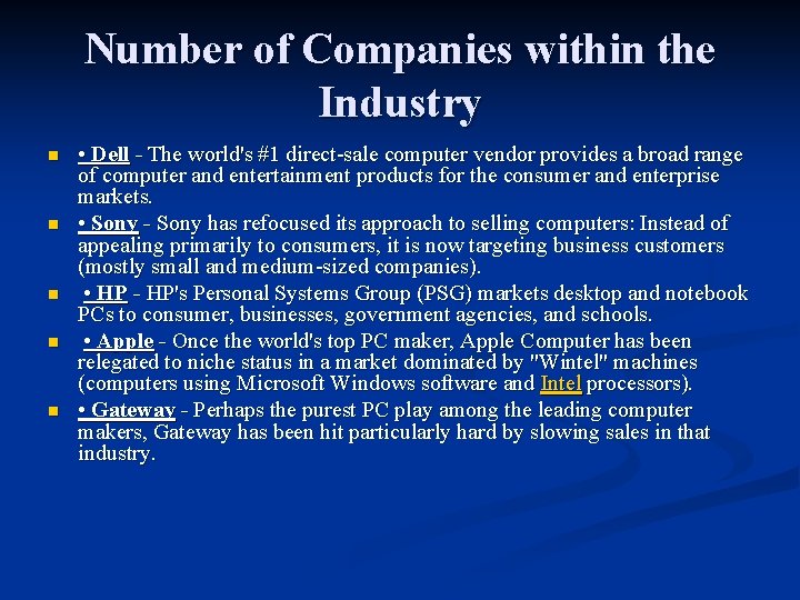 Number of Companies within the Industry n n n • Dell - The world's