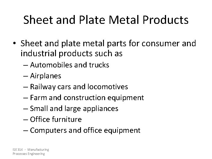 Sheet and Plate Metal Products • Sheet and plate metal parts for consumer and