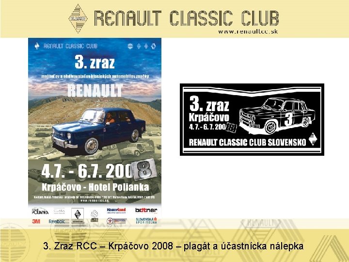 3. Zraz RCC – Krpáčovo 2008 – plagát a účastnícka nálepka 
