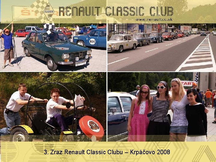 3. Zraz Renault Classic Clubu – Krpáčovo 2008 