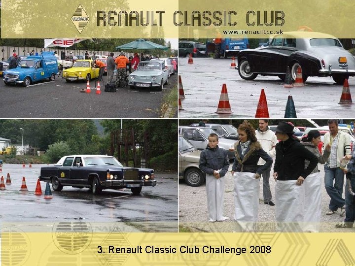 3. Renault Classic Club Challenge 2008 