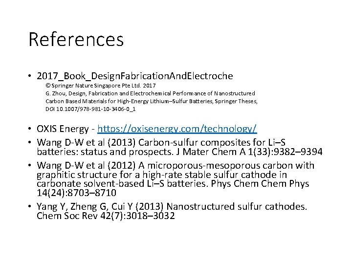 References • 2017_Book_Design. Fabrication. And. Electroche © Springer Nature Singapore Pte Ltd. 2017 G.