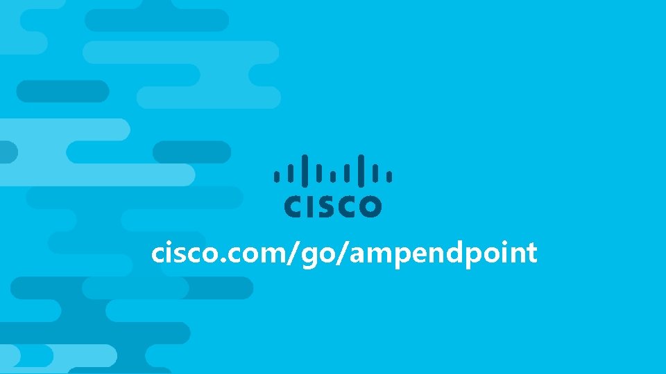 cisco. com/go/ampendpoint 