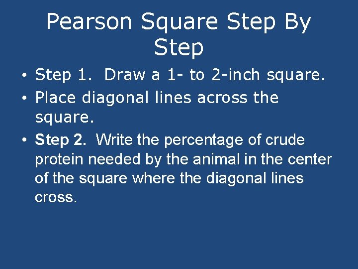 Pearson Square Step By Step • Step 1. Draw a 1 - to 2