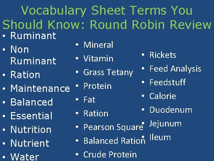 Vocabulary Sheet Terms You Should Know: Round Robin Review • Ruminant • • Non
