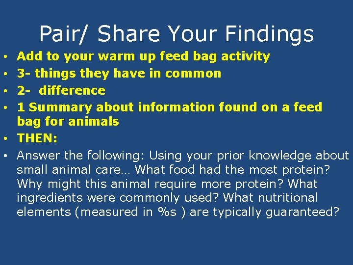 Pair/ Share Your Findings Add to your warm up feed bag activity 3 -