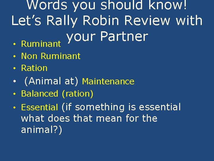 Words you should know! Let’s Rally Robin Review with your Partner • Ruminant •