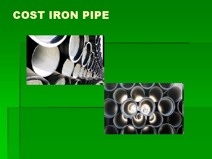 COST IRON PIPE 