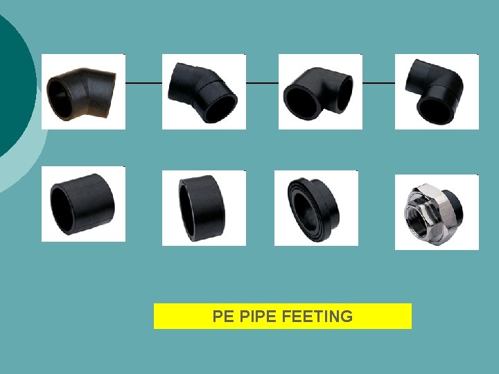 PE PIPE FEETING 