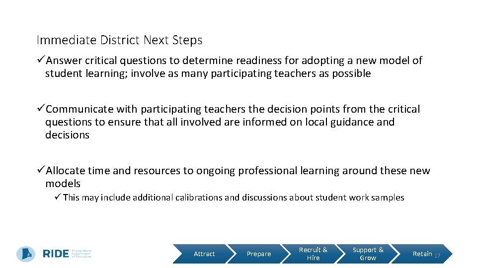 Immediate District Next Steps üAnswer critical questions to determine readiness for adopting a new