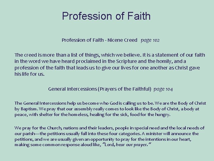 Profession of Faith - Nicene Creed page 102 The creed is more than a