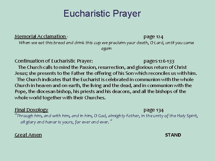 Eucharistic Prayer Memorial Acclamation - page 124 When we eat this bread and drink