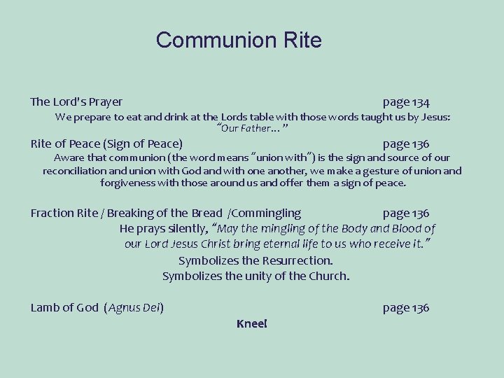 Communion Rite The Lord's Prayer page 134 We prepare to eat and drink at