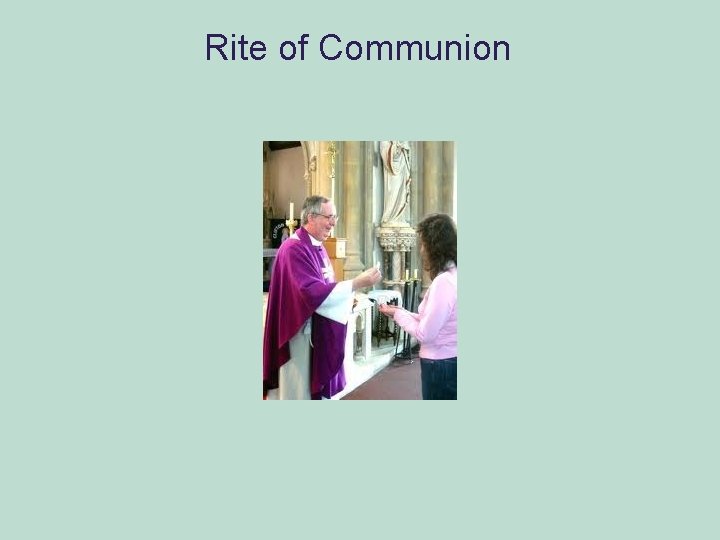 Rite of Communion 