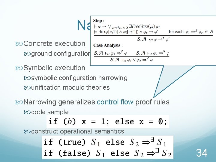 Narrowing Concrete execution ground configuration rewriting Symbolic execution symbolic configuration narrowing unification modulo theories