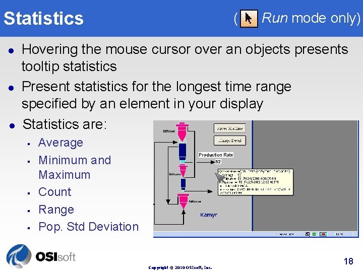 Statistics l l l ( Run mode only) Hovering the mouse cursor over an