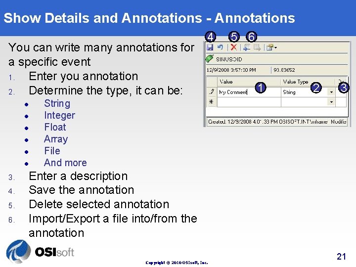 Show Details and Annotations - Annotations You can write many annotations for a specific