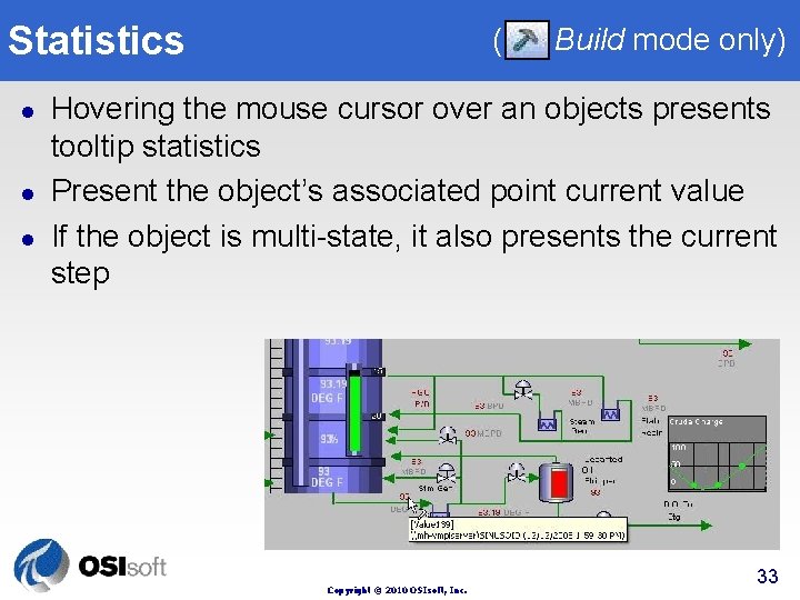 Statistics l l l ( Build mode only) Hovering the mouse cursor over an