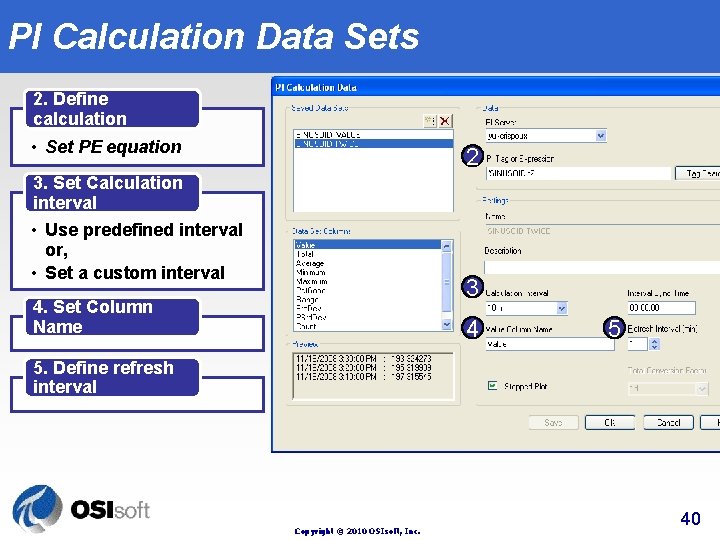 PI Calculation Data Sets 2. Define calculation • Set PE equation 2 3. Set