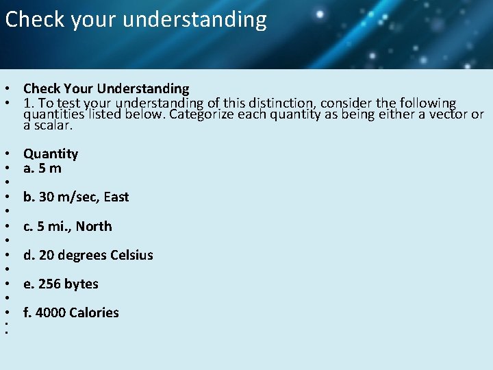 Check your understanding • Check Your Understanding • 1. To test your understanding of