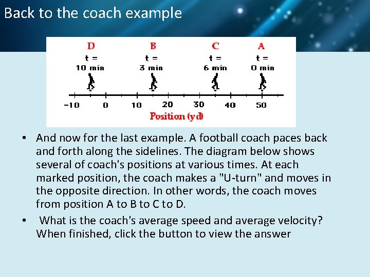 Back to the coach example • And now for the last example. A football