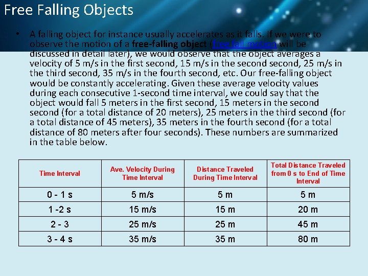 Free Falling Objects • A falling object for instance usually accelerates as it falls.