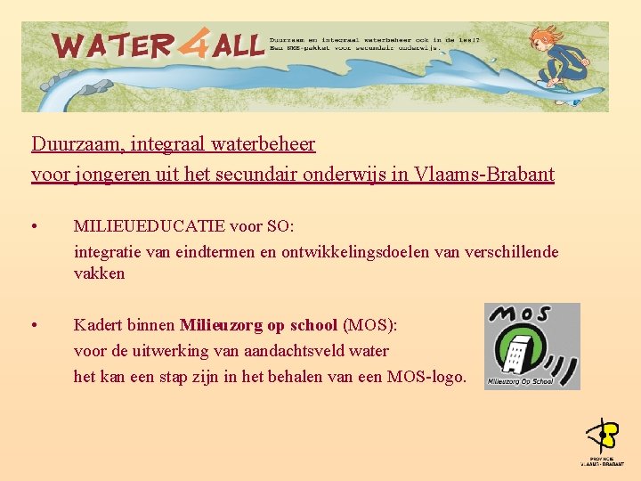 Duurzaam, integraal waterbeheer voor jongeren uit het secundair onderwijs in Vlaams-Brabant • MILIEUEDUCATIE voor