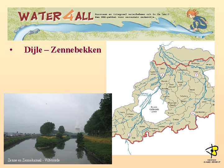  • Dijle – Zennebekken Zennekanaal - Vilvoorde 