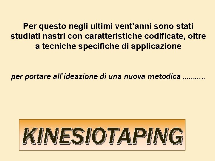 Per questo negli ultimi vent’anni sono stati studiati nastri con caratteristiche codificate, oltre a