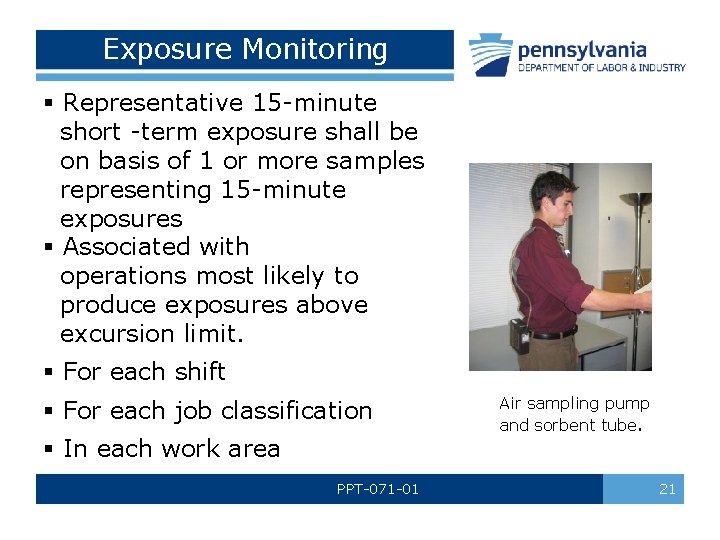 Exposure Monitoring § Representative 15 -minute short -term exposure shall be on basis of