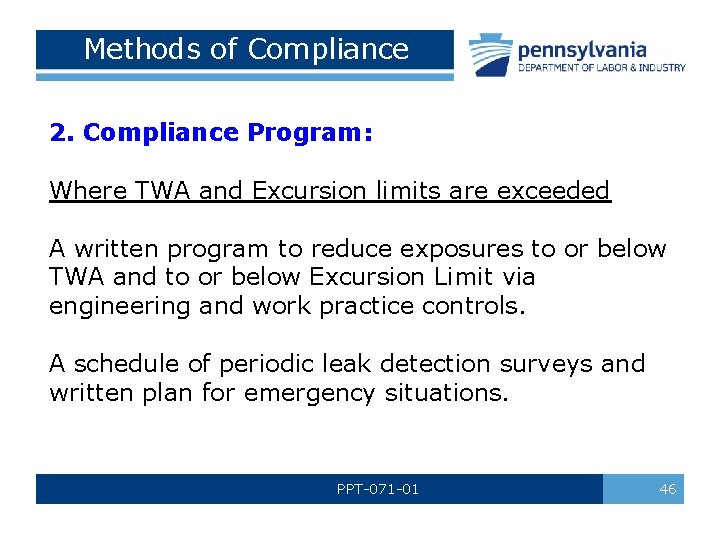 Methods of Compliance 2. Compliance Program: Where TWA and Excursion limits are exceeded A