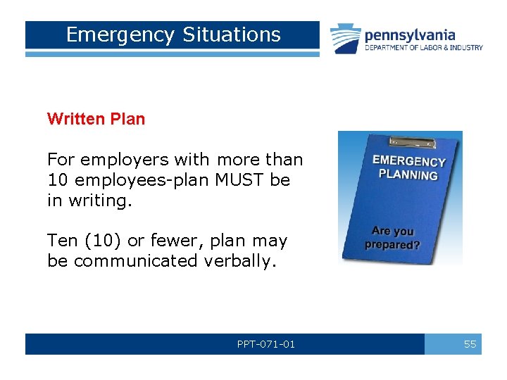 Emergency Situations Written Plan For employers with more than 10 employees-plan MUST be in