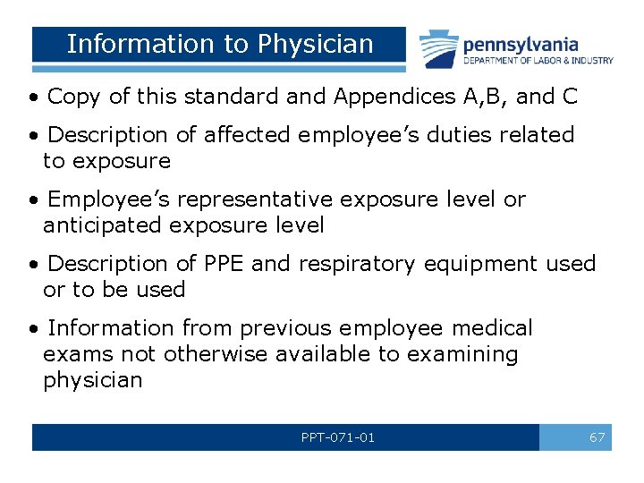 Information to Physician • Copy of this standard and Appendices A, B, and C