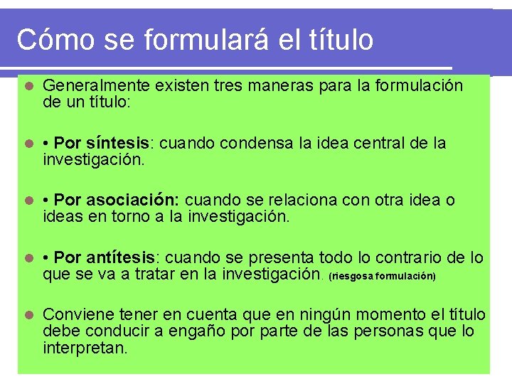 Cómo se formulará el título l Generalmente existen tres maneras para la formulación de