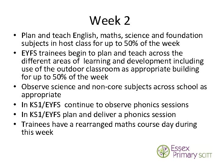 Week 2 • Plan and teach English, maths, science and foundation subjects in host