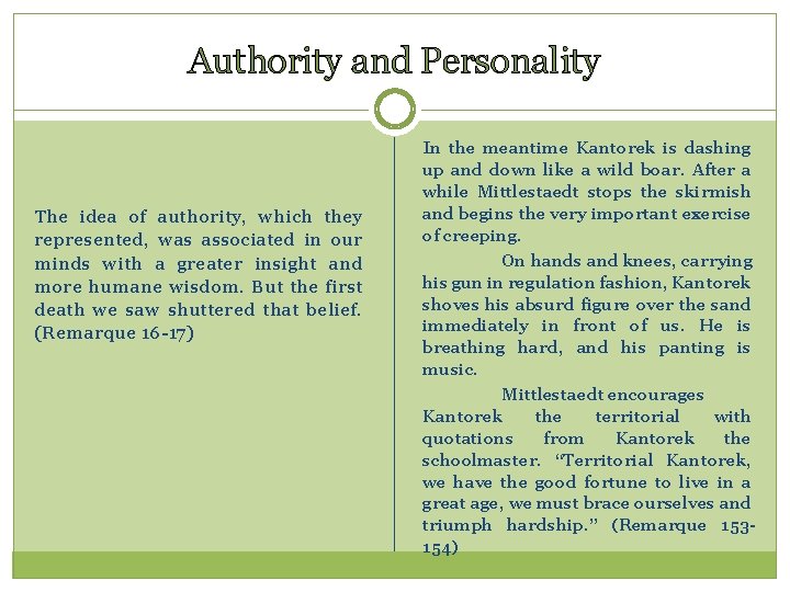 Authority and Personality The idea of authority, which they represented, was associated in our