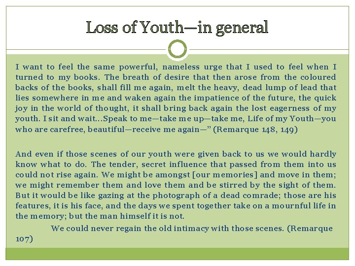 Loss of Youth—in general I want to feel the same powerful, nameless urge that