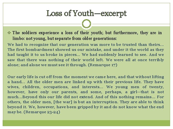 Loss of Youth—excerpt v The soldiers experience a loss of their youth; but furthermore,