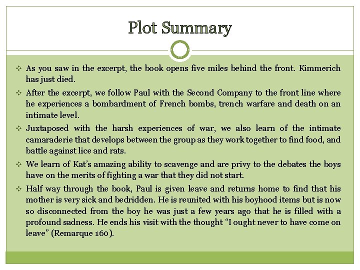 Plot Summary v As you saw in the excerpt, the book opens five miles