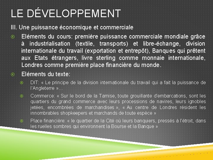 LE DÉVELOPPEMENT III. Une puissance économique et commerciale Eléments du cours: première puissance commerciale