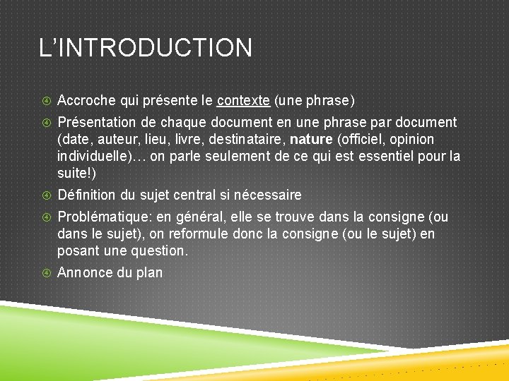 L’INTRODUCTION Accroche qui présente le contexte (une phrase) Présentation de chaque document en une