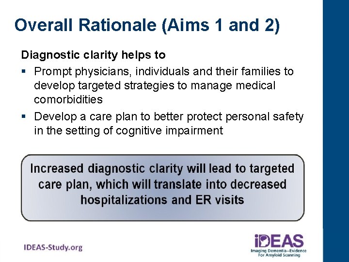 Overall Rationale (Aims 1 and 2) Diagnostic clarity helps to § Prompt physicians, individuals
