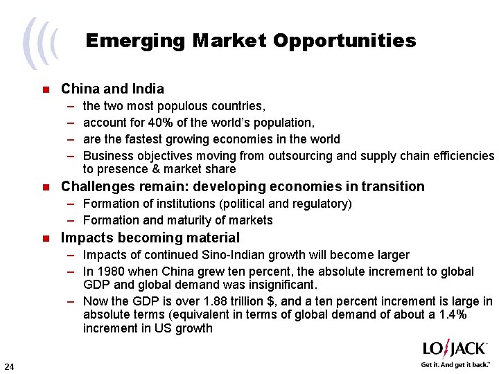 Emerging Market Opportunities n China and India – – n the two most populous