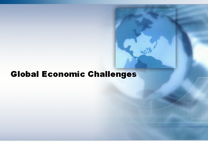 Global Economic Challenges 