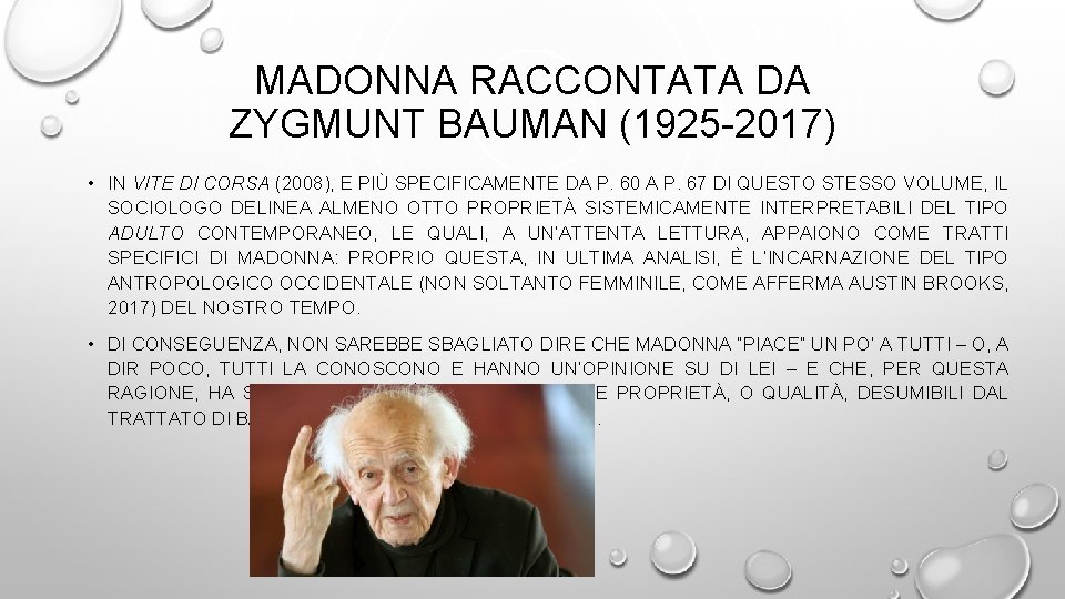 MADONNA RACCONTATA DA ZYGMUNT BAUMAN (1925 -2017) • IN VITE DI CORSA (2008), E